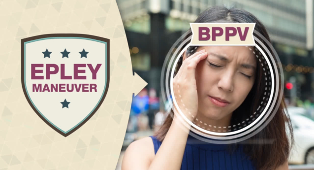 BPPV: Treatment – Epley Maneuver